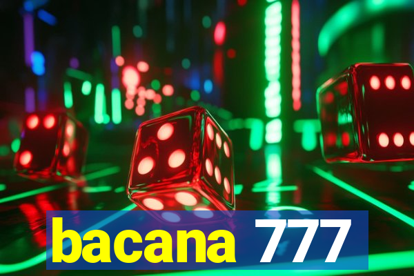 bacana 777